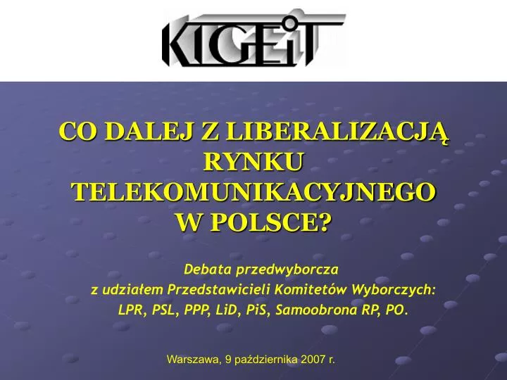 co dalej z liberalizacj rynku telekomunikacyjnego w polsce