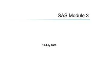 SAS Module 3