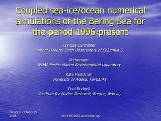 Coupled sea-ice/ocean numerical simulations of the Bering Sea for the period 1996-present