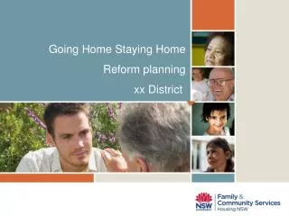 Going Home Staying Home Reform planning xx District