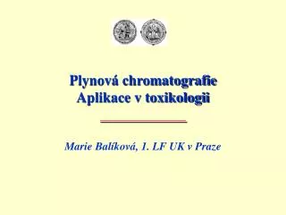 plynov chromatografie aplikace v toxikologii