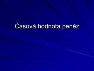 asov hodnota pen z