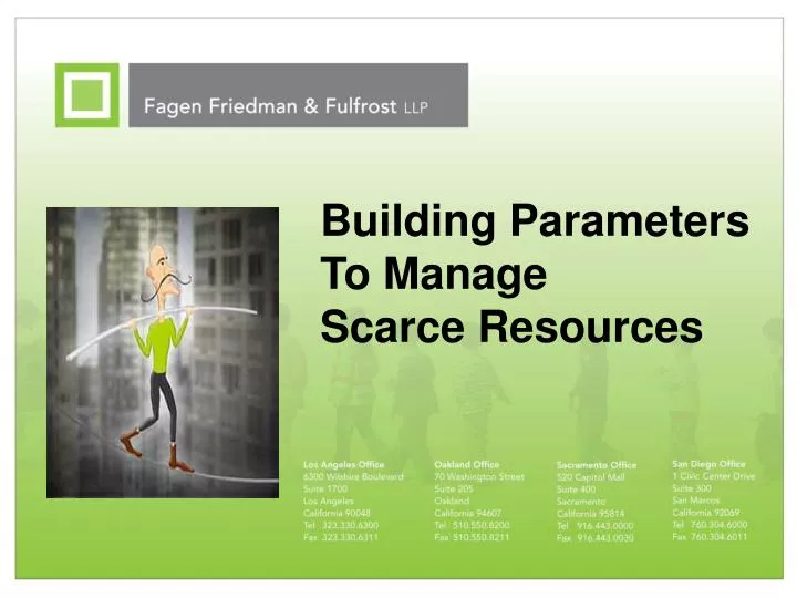 building parameters to manage scarce resources