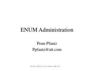 ENUM Administration