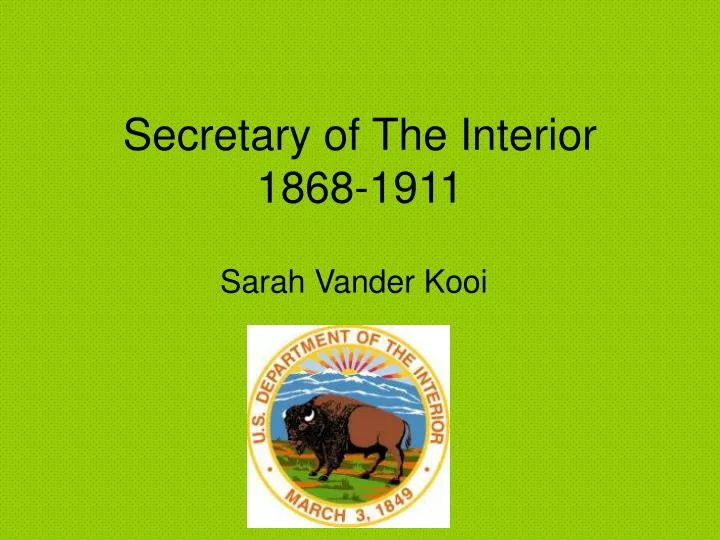 secretary of the interior 1868 1911