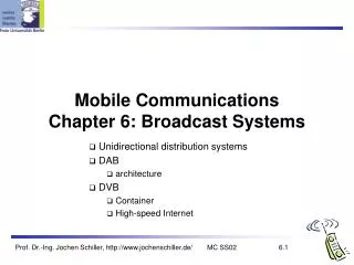 Mobile Communications Chapter 6: Broadcast Systems