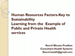 Keerti Bhusan Pradhan Consultant-Health Systems Keerti.health@gmail