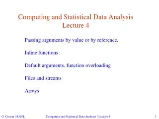 Computing and Statistical Data Analysis Lecture 4