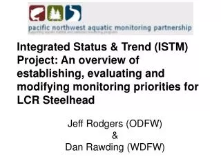 Jeff Rodgers (ODFW) &amp; Dan Rawding (WDFW)