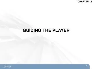 GUIDING THE PLAYER