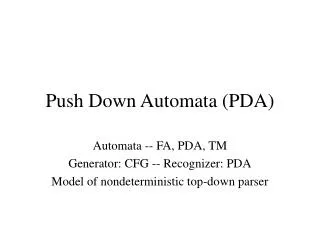 Push Down Automata (PDA)