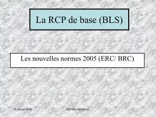 la rcp de base bls