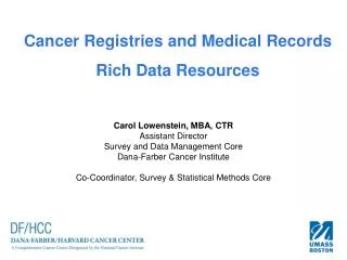 Cancer Registries and Medical Records Rich Data Resources