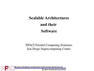 Scalable Architectures and their Software