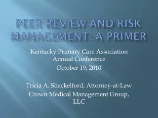 Peer Review and risk management: a primer
