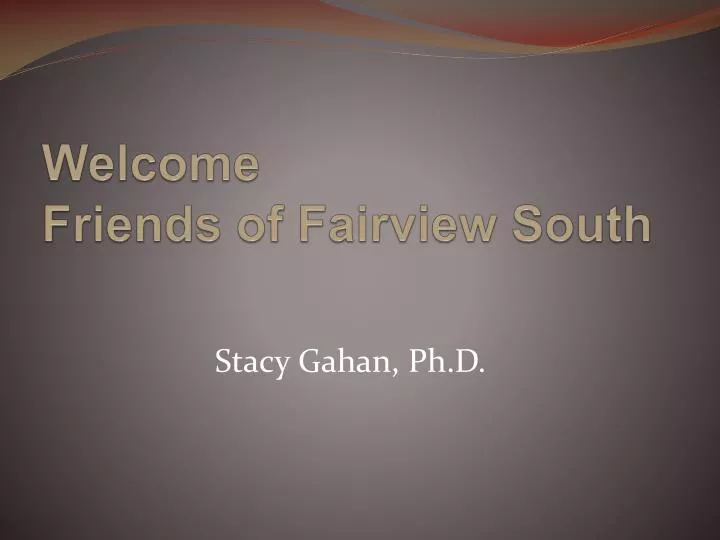 welcome friends of fairview south