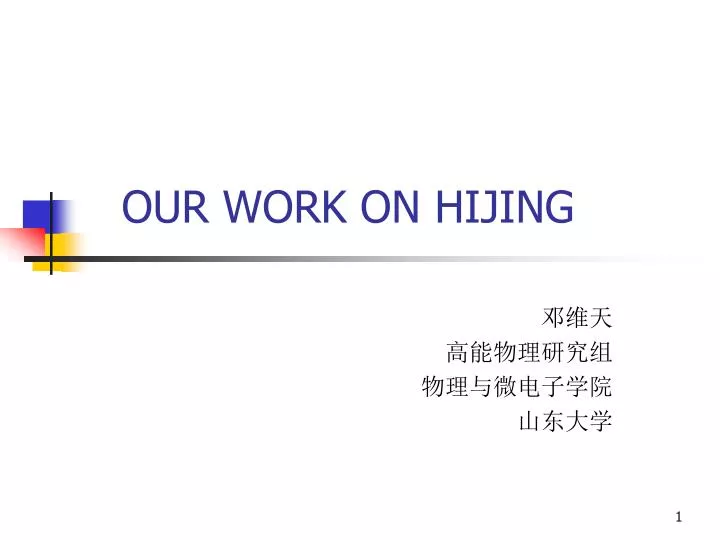 our work on hijing