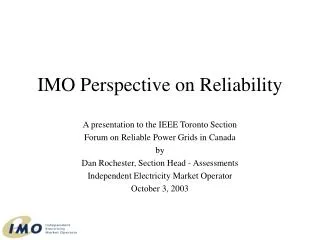 IMO Perspective on Reliability