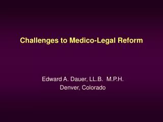 Challenges to Medico-Legal Reform