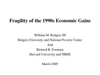 Fragility of the 1990s Economic Gains