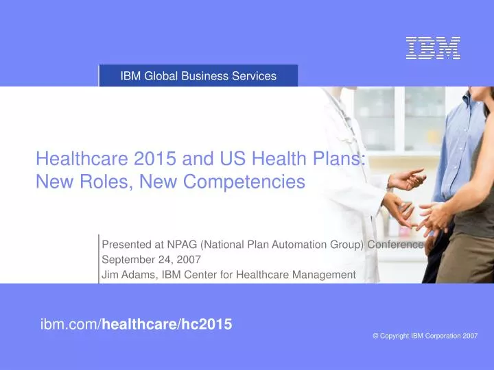 healthcare 2015 and us health plans new roles new competencies