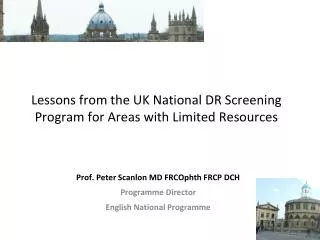 Lessons from the UK National DR Screening Program for Areas with Limited Resources