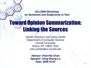 Toward Opinion Summarization: Linking the Sources