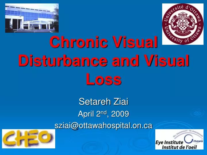 chronic visual disturbance and visual loss