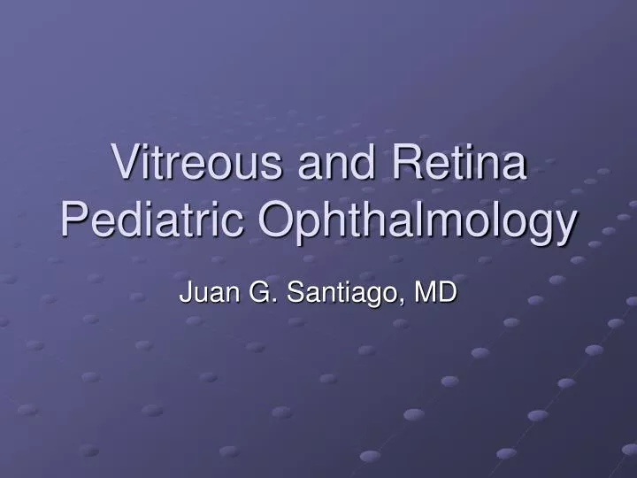 vitreous and retina pediatric ophthalmology
