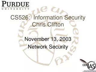 CS526: Information Security Chris Clifton
