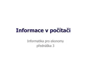 informace v po ta i