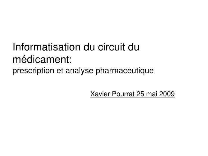 informatisation du circuit du m dicament prescription et analyse pharmaceutique