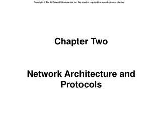Chapter Two Network Architecture and Protocols