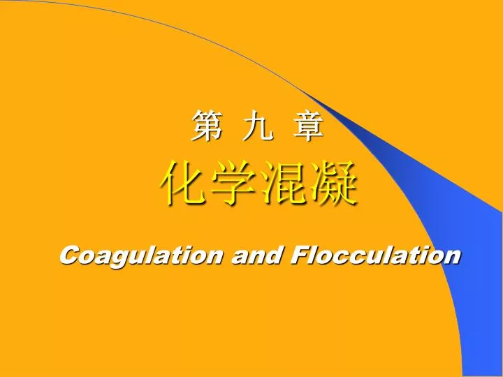 coagulation and flocculation