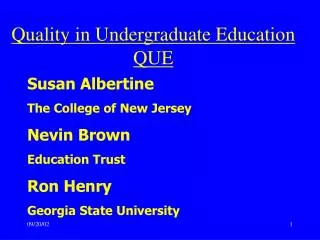 Quality in Undergraduate Education QUE