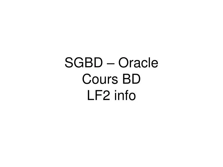 sgbd oracle cours bd lf2 info