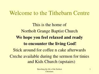 Welcome to the Tithebarn Centre