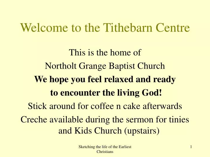 welcome to the tithebarn centre