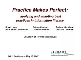 Practice Makes Perfect: applying and adapting best practices in information literacy