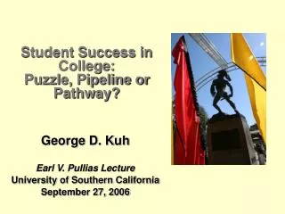 Student Success in College: Puzzle, Pipeline or Pathway?