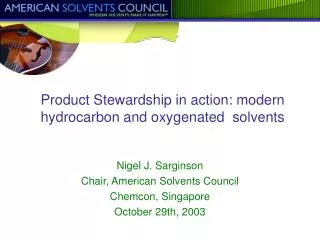 Product Stewardship in action: modern hydrocarbon and oxygenated solvents