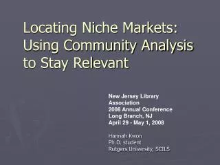 Locating Niche Markets: Using Community Analysis to Stay Relevant