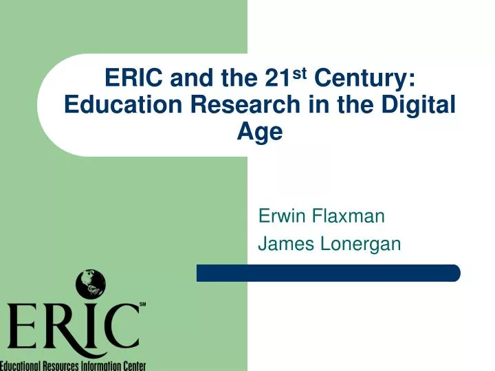 eric and the 21 st century education research in the digital age