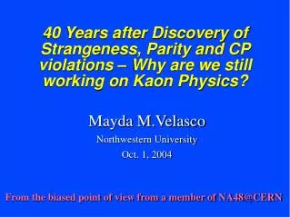 Mayda M.Velasco Northwestern University Oct. 1, 2004