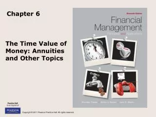 The Time Value of Money: Annuities and Other Topics
