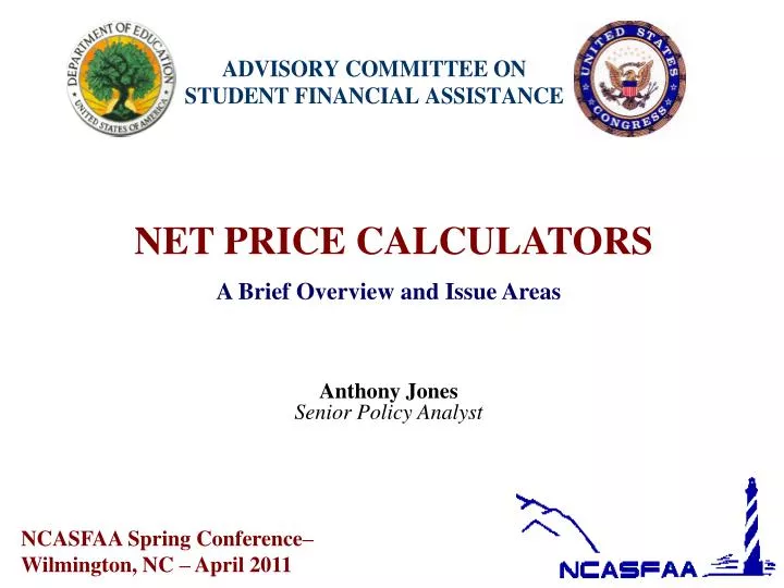net price calculators a brief overview and issue areas anthony jones senior policy analyst