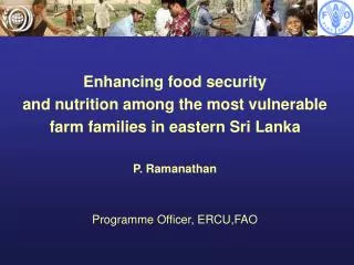 Enhancing food security and nutrition among the most vulnerable