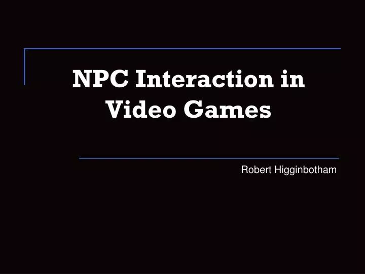 npc interaction in video games