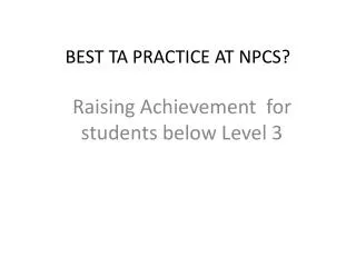 BEST TA PRACTICE AT NPCS?