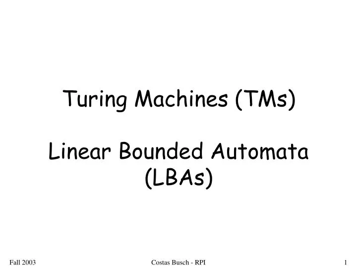 turing machines tms linear bounded automata lbas